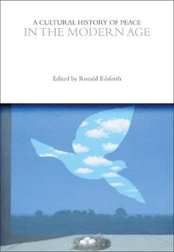 portada A Cultural History of Peace in the Modern Age (in English)
