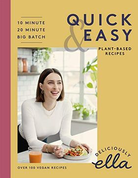 portada Deliciously Ella Making Plant-Based Quick and Easy: 10-Minute Recipes, 20-Minute Recipes, big Batch Cooking (in English)