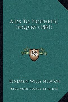 portada aids to prophetic inquiry (1881) (en Inglés)