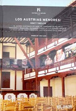 portada Historia de España, 13. Los Austrias Menores: Cenit y Declive