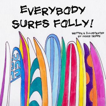 portada Everybody Surfs Folly! (en Inglés)