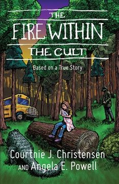 portada The Fire Within The Cult: Based on a True Story (en Inglés)