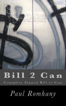 portada Bill 2 Can: Complete Signed Bill To Can (en Inglés)