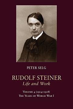 portada Rudolf Steiner, Life and Work: 1914–1918: The Years of World War I