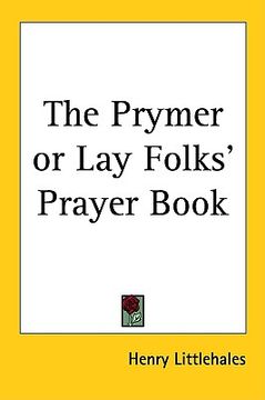portada the prymer or lay folks' prayer book (en Inglés)