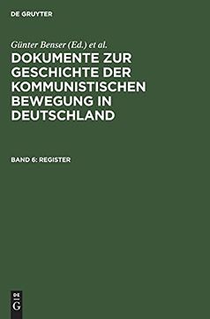portada Dokumente zur Geschichte der Kommunistischen Bewegung in Deutschland. Reihe 1945/1946. Band 6. Register.