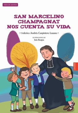 portada Marcelino Champagnat nos Cuenta su Vida (in Spanish)
