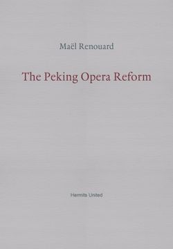 portada The Peking Opera Reform (en Inglés)
