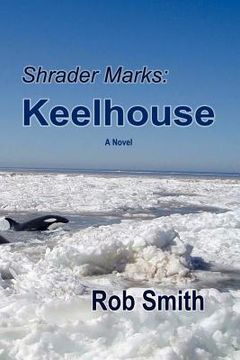 portada shrader marks: keelhouse (en Inglés)