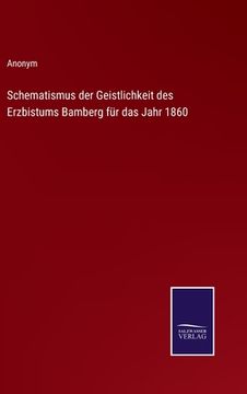 portada Schematismus der Geistlichkeit des Erzbistums Bamberg für das Jahr 1860 (en Alemán)