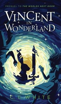 portada Vincent in Wonderland: Prequel to The Worlds Next Door (en Inglés)