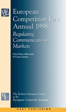portada European Competition Law Annual 1998: Regulating Communications Markets (en Inglés)