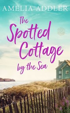 portada The Spotted Cottage by the Sea (in English)
