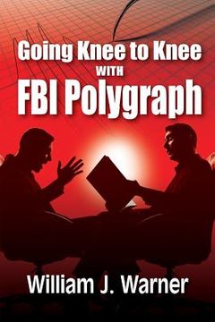 portada Going Knee to Knee with FBI Polygraph (in English)