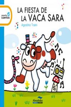 portada La Fiesta De La Vaca Sara (Pequeños Cuentos)