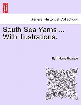 portada south sea yarns ... with illustrations. (in English)