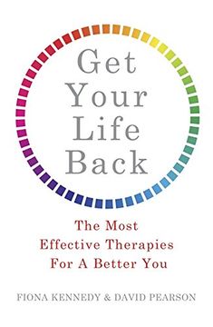 portada Get Your Life Back: The Most Effective Therapies For A Better You