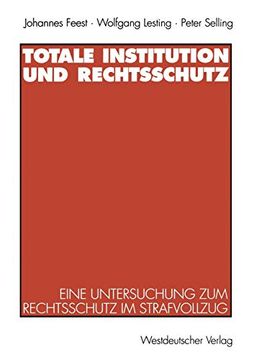 portada Totale Institution und Rechtsschutz: Eine Untersuchung zum Rechtsschutz im Strafvollzug (in German)