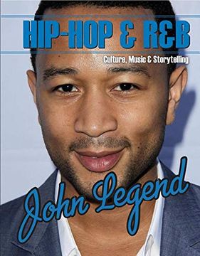 portada John Legend (Hip-Hop & R&B: Culture, Music & Storytelling) (in English)