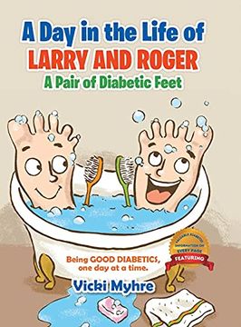portada A day in the Life of Larry and Roger, a Pair of Diabetic Feet (en Inglés)