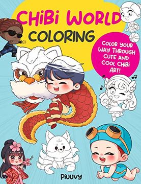 portada Chibi World Coloring: Color Your way Through Cute and Cool Chibi Art! (Manga Coloring, 2) (en Inglés)