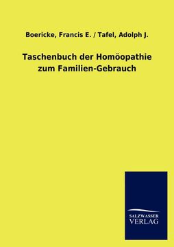 portada Taschenbuch der Homöopathie zum Familien-Gebrauch de Francis e. / Tafel Boericke(Salzwasser-Verlag) (in German)