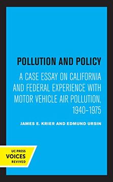 portada Pollution and Policy: A Case Essay on California and Federal Experience With Motor Vehicle air Pollution, 1940-1975 (en Inglés)