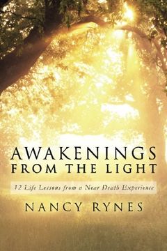 portada Awakenings from the Light: 12 Life Lessons from a Near Death Experience (en Inglés)