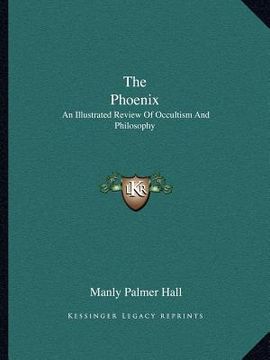 portada the phoenix: an illustrated review of occultism and philosophy (en Inglés)