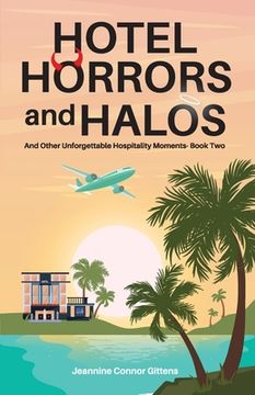 portada Hotel Horrors and Halos: And Other Unforgettable Hospitality Moments Book Two 