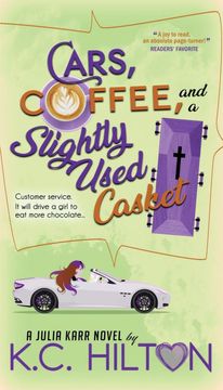 portada Cars, Coffee, and a Slightly Used Casket (Julia Karr) (en Inglés)