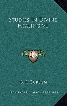 portada studies in divine healing v1 (en Inglés)