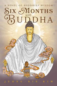 portada 6 Months W/Buddha a Novel of B (en Inglés)