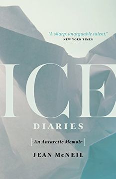 portada Ice Diaries: An Antarctic Memoir (in English)