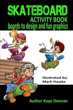portada Skateboard Activity Book: Boards To Design And Humorous Graphics