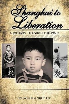 portada shanghai to liberation: a journey through the 1960's (en Inglés)
