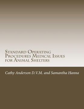 portada Standard Operating Procedures for Medical Team Issues for Animal Shelters (en Inglés)