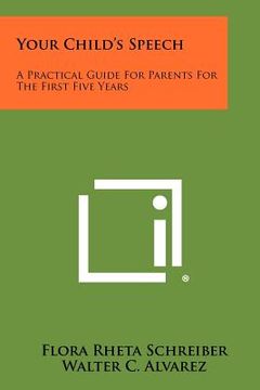 portada your child's speech: a practical guide for parents for the first five years