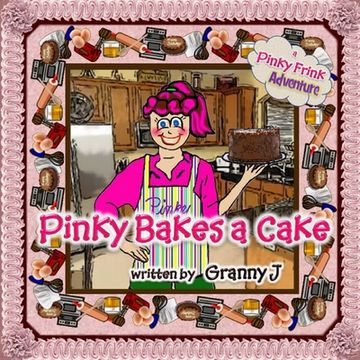 portada Pinky Bakes a Cake - a Pinky Frink Adventure (en Inglés)