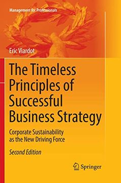 portada The Timeless Principles of Successful Business Strategy: Corporate Sustainability as the new Driving Force (Management for Professionals) (in English)