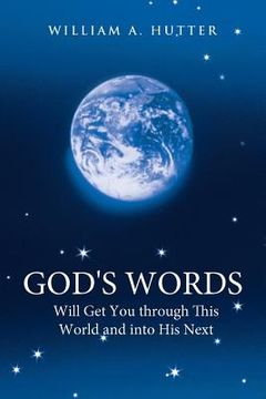 portada God's Words Will Get You Through This World and Into His Next (en Inglés)
