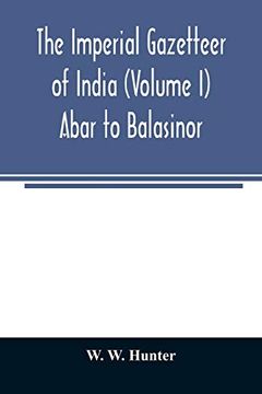 portada The Imperial Gazetteer of India (Volume i) Abar to Balasinor (in English)