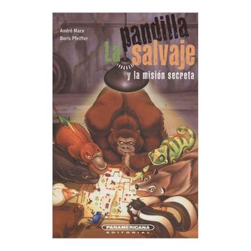 portada La Pandilla Salvaje y la Mision Secreta (in Spanish)