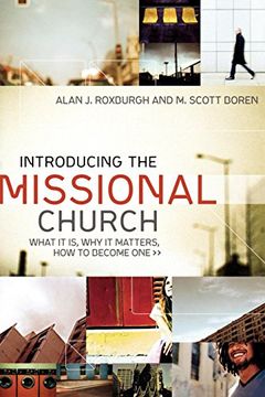 portada Introducing the Missional Church: What it is, why it Matters, how to Become one (Allelon Missional Series) (en Inglés)