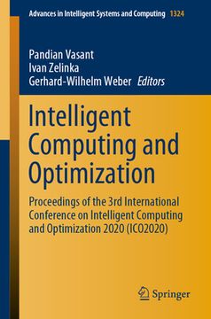 portada Intelligent Computing and Optimization: Proceedings of the 3rd International Conference on Intelligent Computing and Optimization 2020 (Ico 2020) (en Inglés)