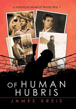 portada Of Human Hubris: A Historical Novel of World War 1 (en Inglés)