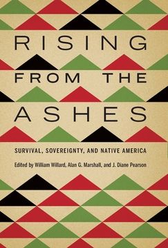 portada Rising from the Ashes: Survival, Sovereignty, and Native America