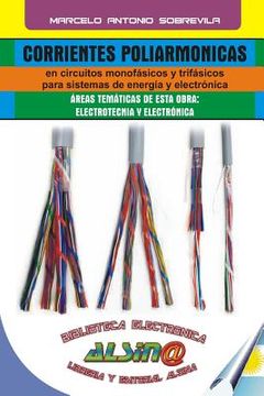 portada Corrientes Poliarmonicas: En Circuitos Monofasicos y Trifasicos Para Sistemas de Energia y Electronica