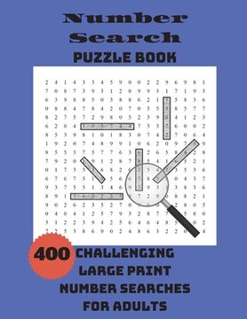 portada Number Search Puzzle Book: 400 Challenging Large Print Number Searches For Adults 