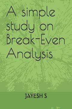 portada A simple study on Break-Even Analysis (en Inglés)